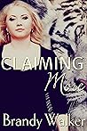 Claiming More by Brandy Walker