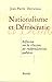 Nationalisme et démocratie : réflexion sur les illusions des indépendantistes québécois