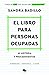 El libro para personas ocupadas. Mi historia y procedimientos by Sandra Badillo