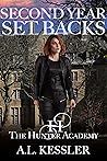 Second Year Setbacks (Hunter Academy Book 2)