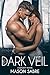 Dark Veil (The Society, #3)