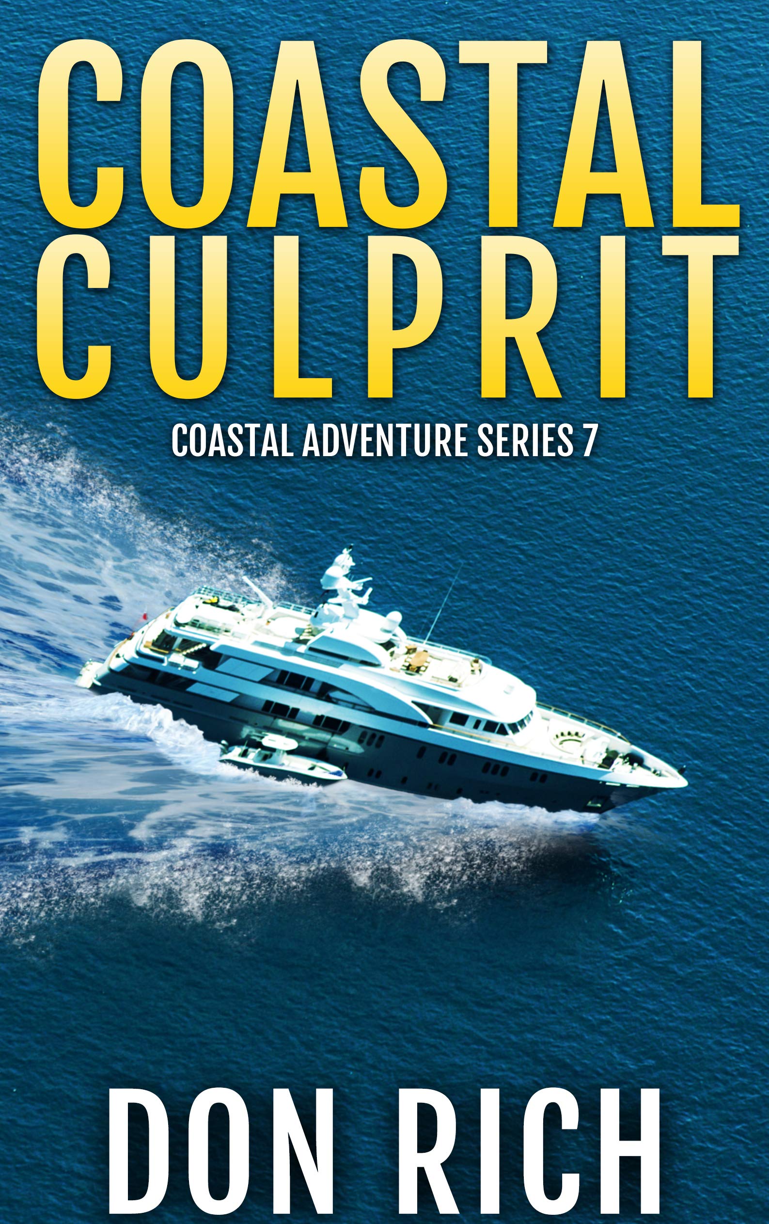 COASTAL CULPRIT: Coastal Adventure Series Number 7 (Kindle Edition)