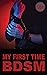 My first time BDSM : Erotic...