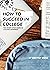 How to Succeed in College: ...