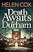 Death Awaits in Durham (Kitt Hartley Yorkshire Mysteries #4) by Helen Cox
