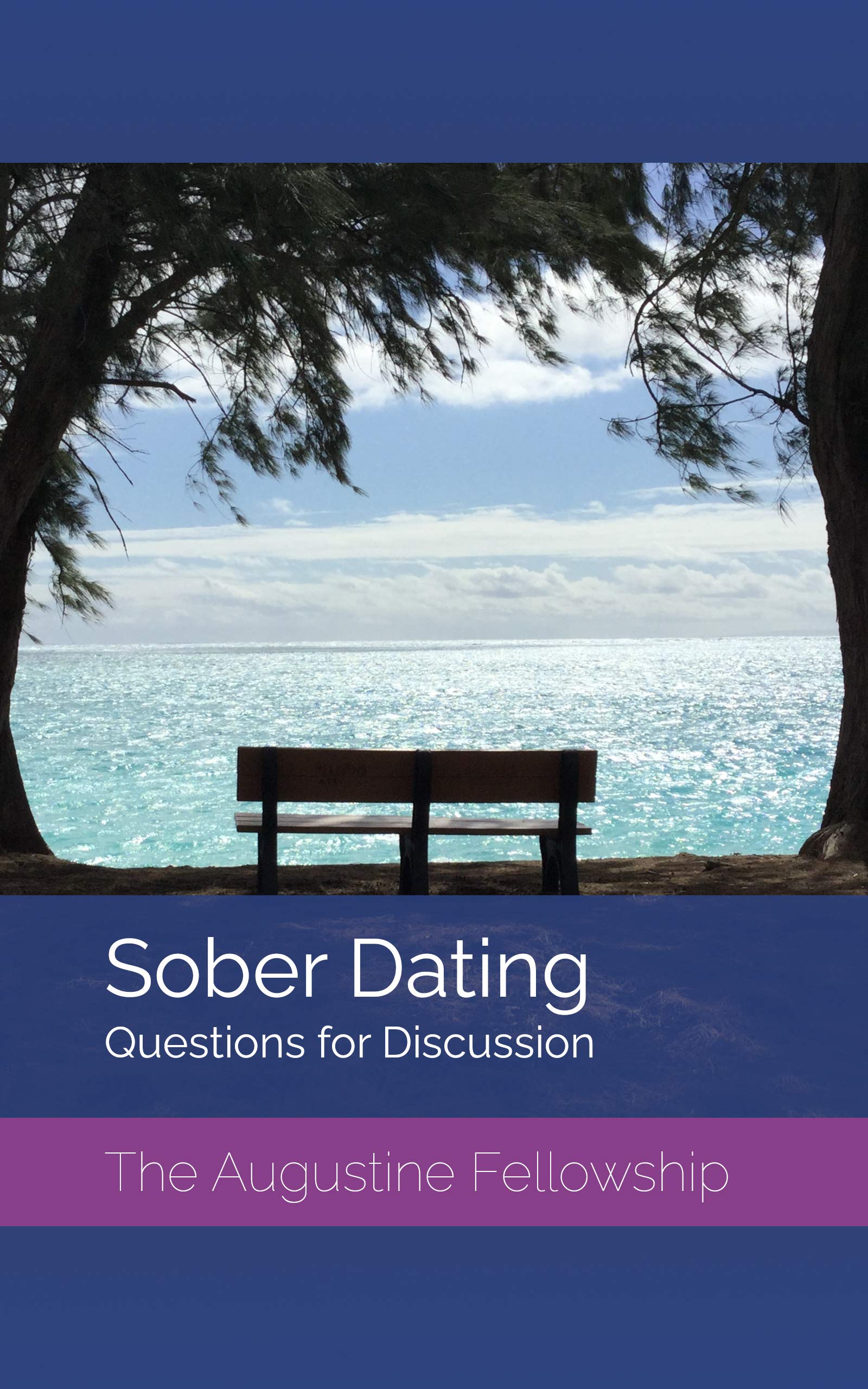 Sober Dating: Questions For Discussion (Kindle Edition)