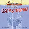 CATastrophe! by Ann Marie Stephens