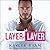 Layer by Layer (Riggins Bro...