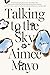 Talking to the Sky: A Memoir