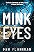 Mink Eyes