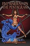 Five Maidens on the Pentagram by J. Manfred Weichsel