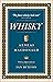 Whisky: The First Definitive Book on Whisky
