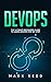 DevOps: The Ultimate Beginners Guide to Learn DevOps Step-by-Step (Computer Programming)