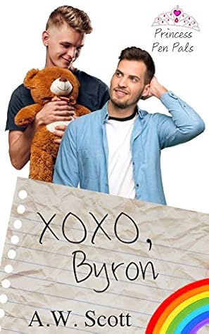 Xoxo Byron Princess Pen Pals 2 By A W Scott