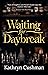 Waiting for Daybreak by Kathryn Cushman