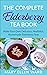 THE COMPLETE ELDERBERRY TEA BOOK by Mary Ellen Ward