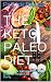 THE KETO PALEO DIET: The Ul...