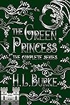 The Green Princess by H.L. Burke