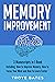 Memory Improvement: 3-in-1 ...