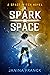 A Spark in Space by Janina Franck