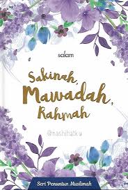 Sakinah, Mawadah, Rahmah