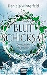 Die Quellen von Malun - Blutschicksal by Daniela Winterfeld