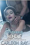 Pregnancy Bundle: Alpha Daddies Fertile Brats Books 1-3: Possessive Older Men, Teasing Younger Women, Taboo Menages, and More!
