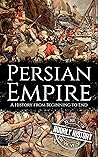 Persian Empire: A...