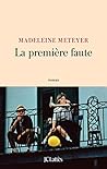 La première faute by Madeleine Meteyer