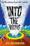 Into the Volcano by Jess Butterworth