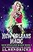New Orleans Magic by J.L. Hendricks