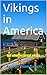 Vikings in America : And ot...