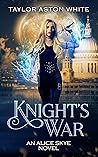 Book cover for Knight's War (Alice Skye, #5)
