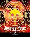 Jaunes Yeux by Stefan Platteau