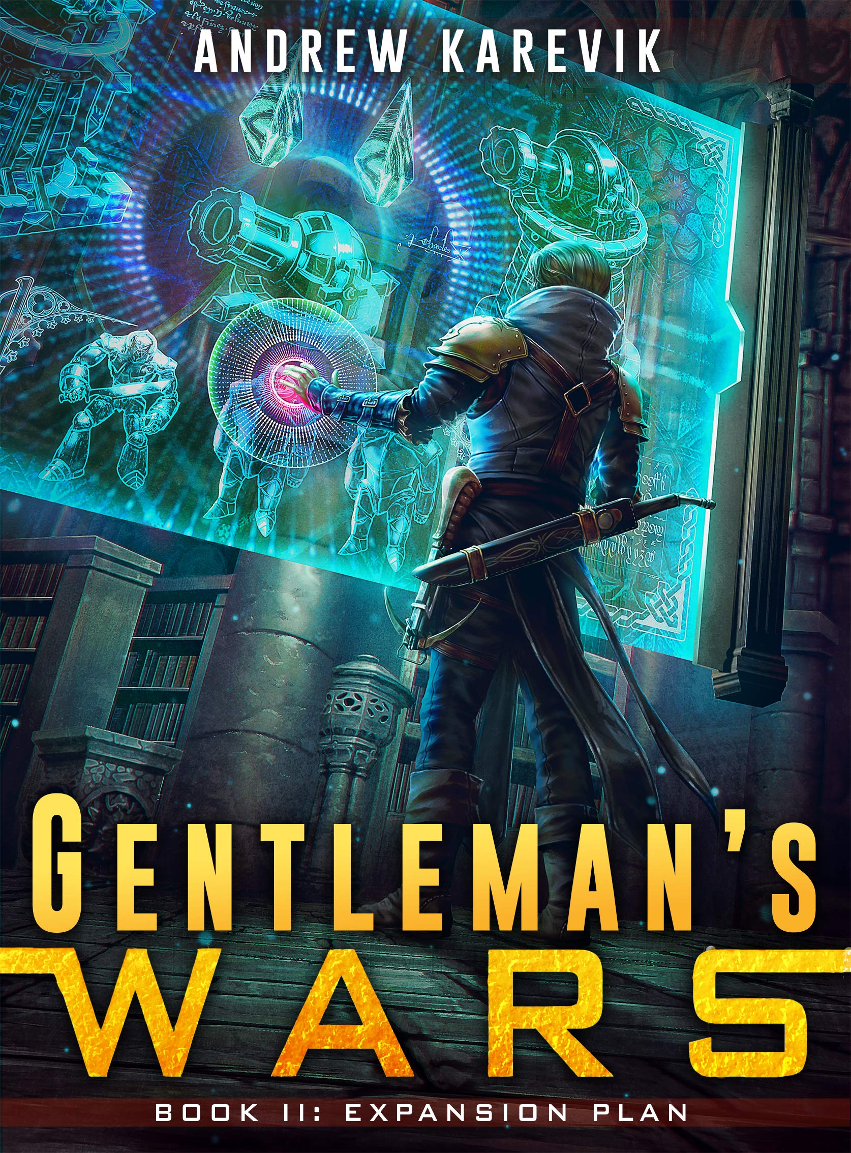 Expansion Plan (Gentleman's Wars, #2)