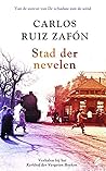 Stad der nevelen by Carlos Ruiz Zafón