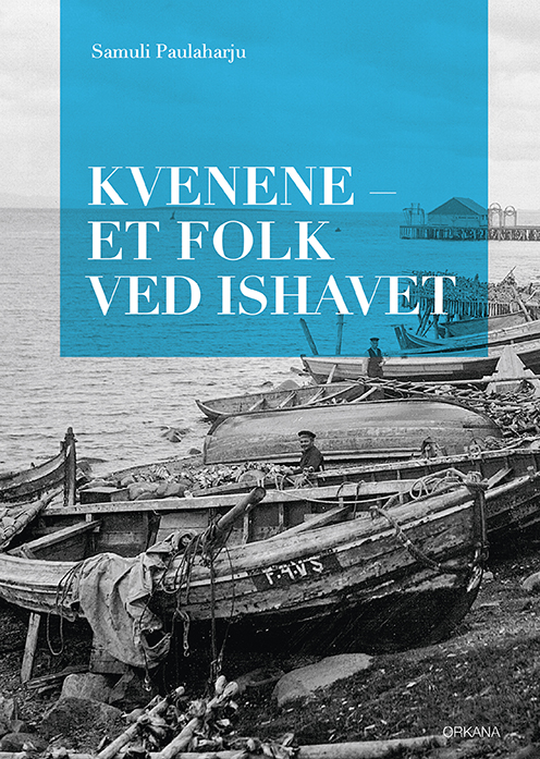 Kvenene - Et folk ved ishavet (Hardcover)