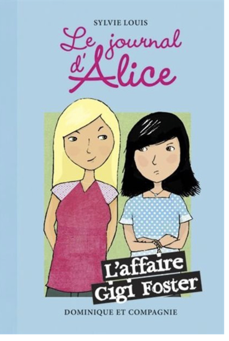 Le journal d’Alice. L’affaire Gigi Foster  (tome 13)