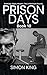 Prison Days Book 10: A True...