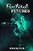 Fractured Futures (The Coun...