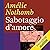 Sabotaggio d'amore by Amélie Nothomb
