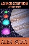 Advanced Color Theory: A Short Story (Quick Fiction - Science Fiction, Fantasy, and More)
