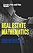 Real Estate Mathematics: Ap...