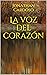 La voz del corazón
