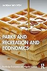 Parks and Recreation and Economics by Jadrian Wooten