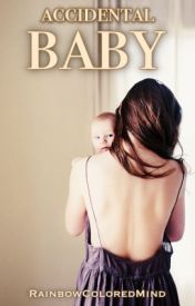 Accidental Baby (Unknown Binding)