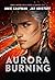 Aurora Burning (The Aurora Cycle, #2)