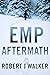EMP Aftermath: EMP Survival in a Powerless World Boxset