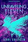 Book cover for Unraveling Eleven (Eleven Trilogy, #2)