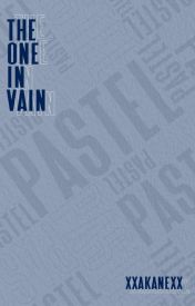 The One In Vain